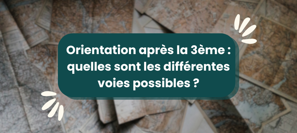 Lire la suite à propos de l’article Orientation après la 3ème : quelles sont les différentes voies possibles ?